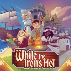 While the iron's hot