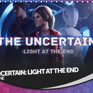 Ther Uncertain: Light at the End