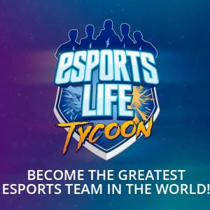 esports life tycoon